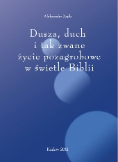 Dusza, duch i tak zwane życie pozagrobowe w świetle Biblii